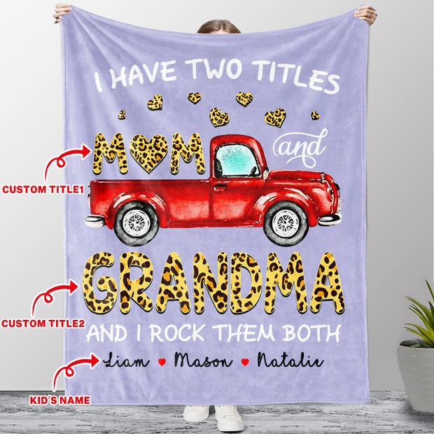 I Have Two Titles Custom Christmas Blanket with Grandkids' Names